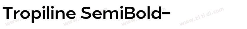 Tropiline SemiBold字体转换
